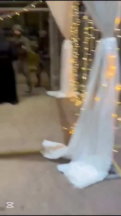 IDF Troops storming a wedding in the west bank