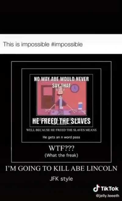 Bro but he freed the slaves !!???