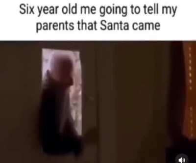 Santa when me when Santa
