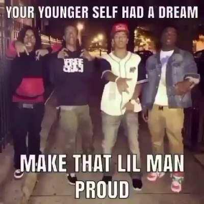 make lil man proud