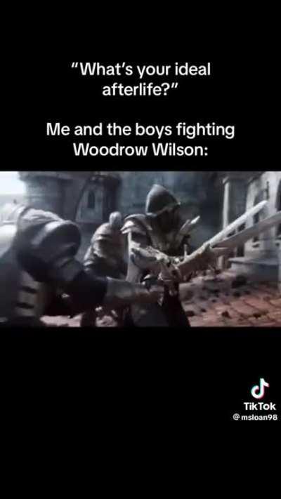 Fuck woddrow Wilson