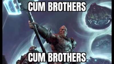 Cum Brothers. 🗿