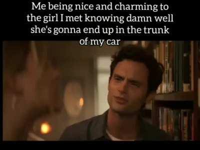 Gotta be nice and charming 