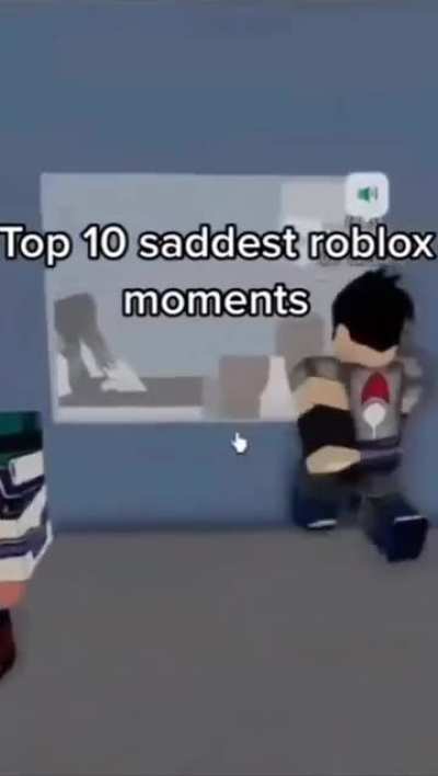 Top 10 saddest Roblox moments