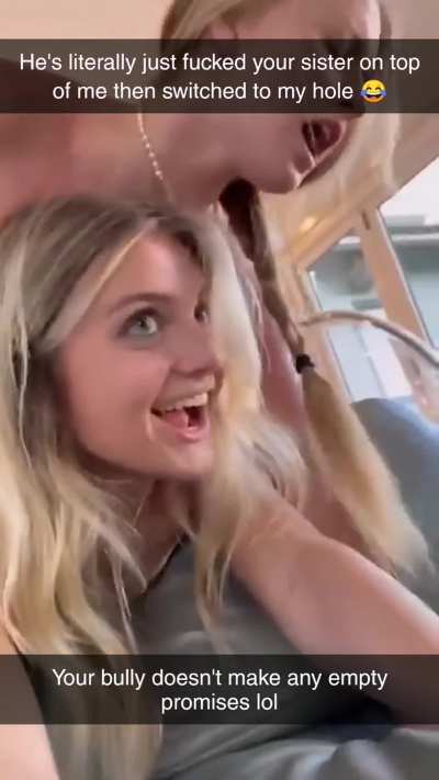 My bully convinced my sister that if she had a threesome with him and my crush, that he would leave me alone. I thought she was joking. Until I got this sent to me.