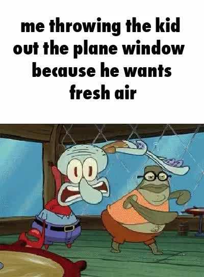 when the annoying kid