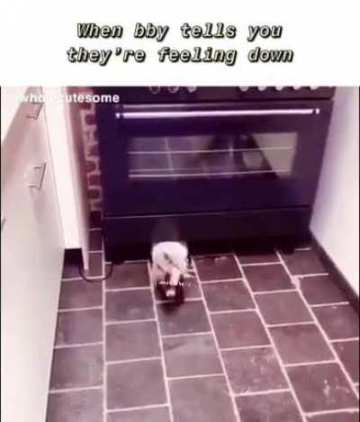 when bby tells you they’re feeling down