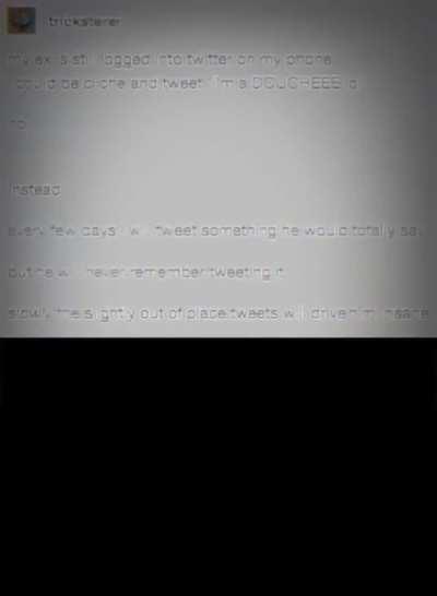 I see why he broke up.....