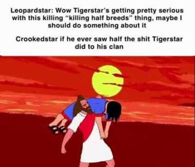 I believe in Crookedstar Supremacy