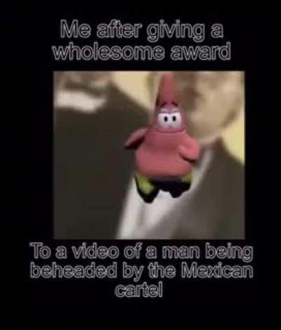 Especially the part where he cried in pain, so holesum