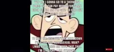 Wtf am I gonna go to a therapist for?