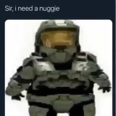he needs a nuggie