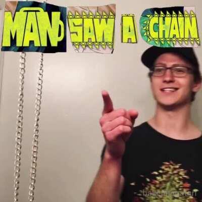 It’s a chain!