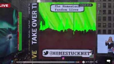 Is that Homestuck playing on the biggest screen of the biggest intersection of Times Square in 2023? Yes, it is. We spent some money to pay our respects to the best webcomic. Enjoy!