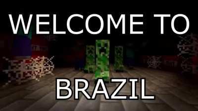 Welcome to Brazil