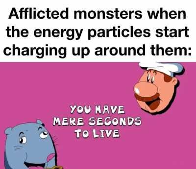 “Uh oh. Oh crap HIT IT NOW HIT IT NOW HIT IT NO-[KABOOM]”