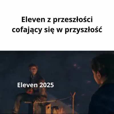 Ostatni mem w tym roku (albo jeden z ostatnich). Btw WESOŁEGO NOWEGO ROKU KOCHANI!