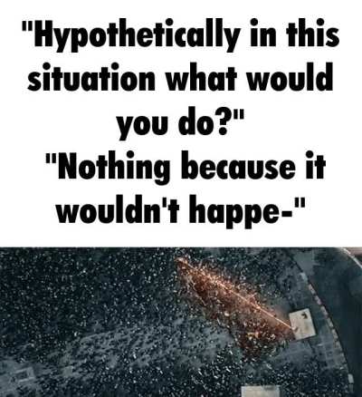 Let's say hypothetically for the sake of argument, I was gonna GET you