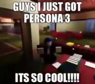 Persona 3 is the best in the series caw caw