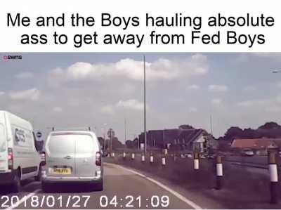 Never gonna catch us!