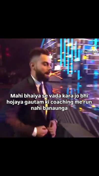 T: Virat promised Mahi bhai that no matter what happens, I won’t score runs under Gautam's coaching. 