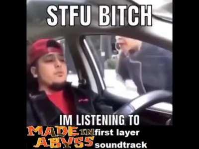 STFU Bitch, Im Listening to First Layer Soundtrack