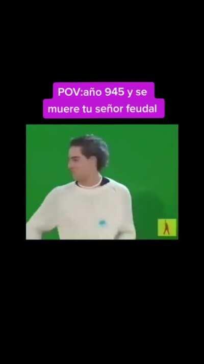 A mi pana señor feudal se le ve perjudicado