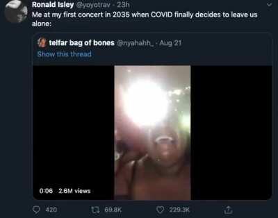 I'm gonna be in there singing every single word to every single song to show how thankful I am 😭