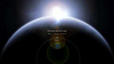 This is my remix of Interstellar OST