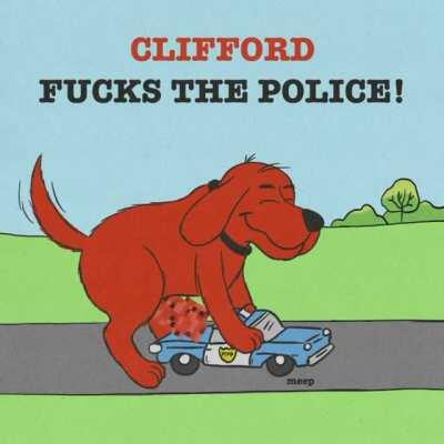 Thanks, I hate the police.