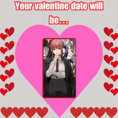 Pause or screenshot this at random and see what you’re gonna be with on Valentine’s Day