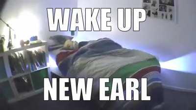 wake up new earl