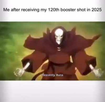 Me after I take the booster.