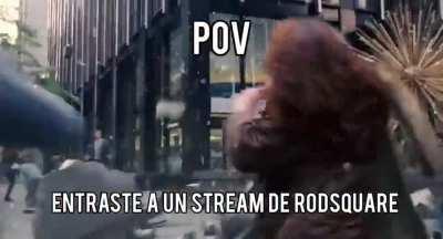 Pov : Entraste a un Stream de Rod