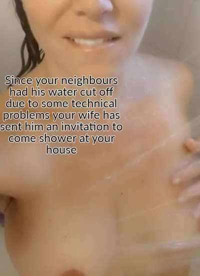 More specifically to shower with her!