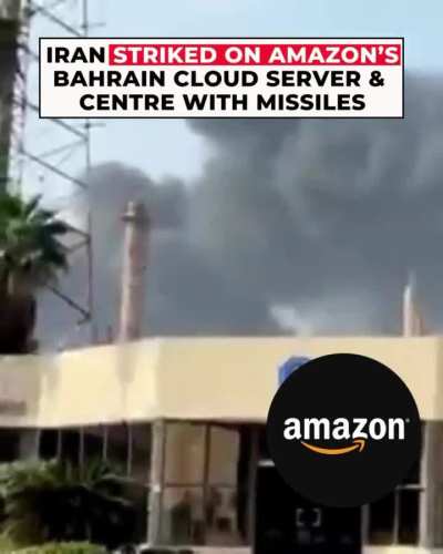 (April 1st ) Iran strikes Bahrain’s Amazon Web Services
