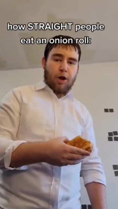 That's a pretty good onion roll