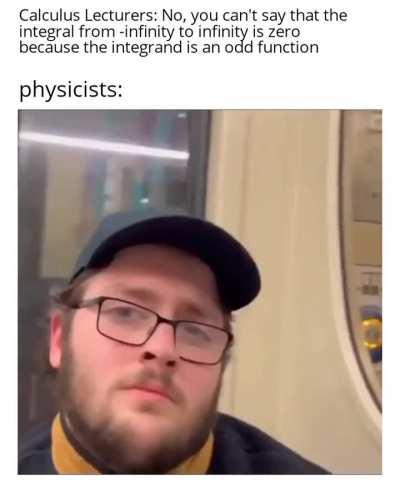 Just like multiplying by dx, it's all right