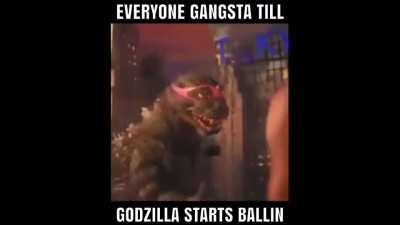 Godzilla be ballin 🥶