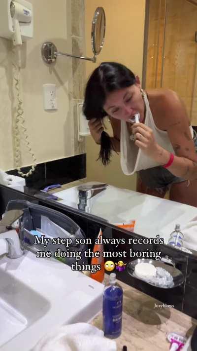 My step son always records me doing the most boring things