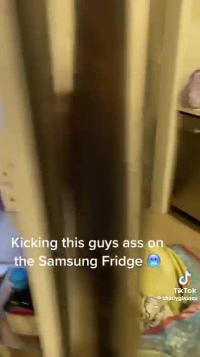 Imagine getting beaten by a guy with the Samsung Fridge