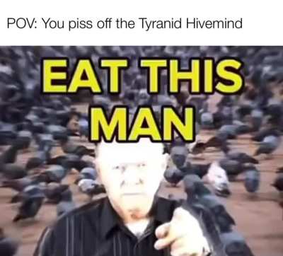 7 thousand fucking Hormogaunts… eat this man
