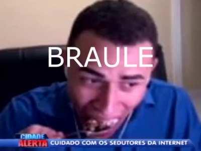 BRAULE KKKKKKKKKKKKKKKK acho que nem estudou!