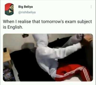 Y'all study for English exam?