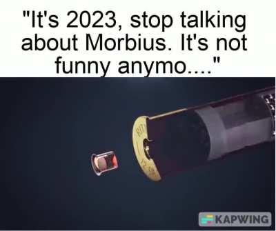 Morbphobes when I show them my shotgun: