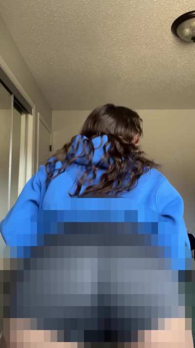 Just me shaking my ass while wearing a hoodie makes you weak enough to have you on your knees for me