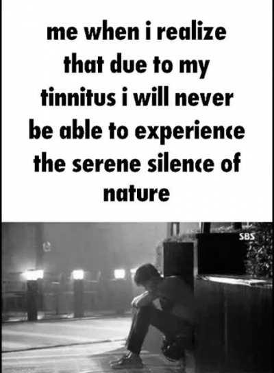 when the can't hear silence