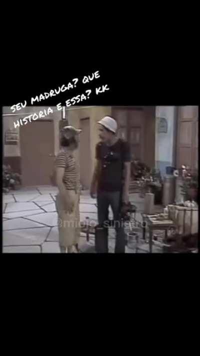 Seu Madruga?🤨