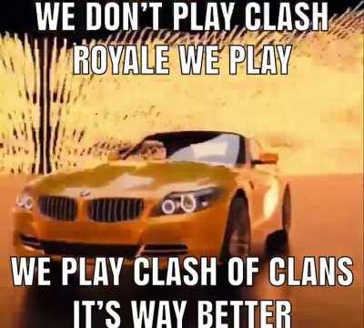 Clash Royal is 🅱️asically cringe 🤡