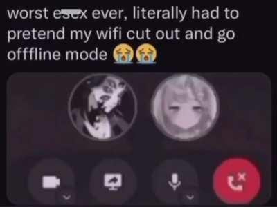 She be worst on my e sex till I go offline